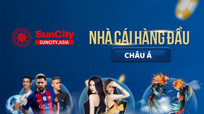 SUNCITY Nhà cái casino số 1 Châu Á SUNCITY Nhà cái casino số 1 Châu Á